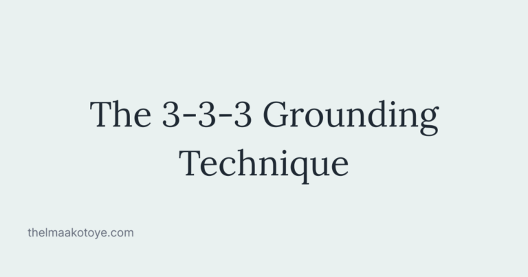 The 3-3-3 Grounding Technique: How to Actually Use It