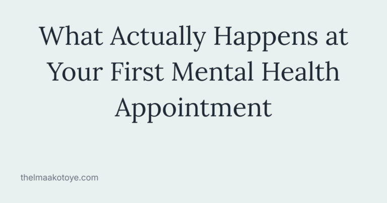 What actually happens at your first mental health appointment